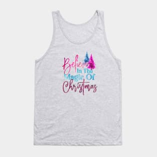 Believe In The Magic Of Christmas Tank Top